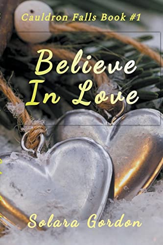 Imagen de archivo de Believe In Love a la venta por GreatBookPrices