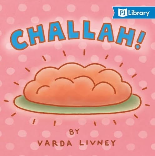 Stock image for CHALLAH! for sale by Goodwill