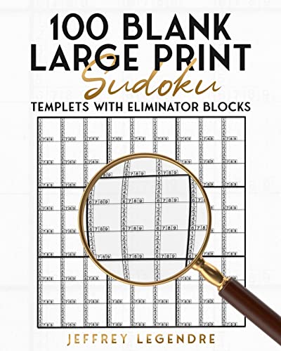 Stock image for 100 Blank Large Print Sudoku Templets With Eliminator Blocks for sale by GreatBookPrices