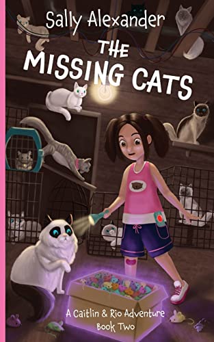 Stock image for The Missing Cats (book 2) A Caitlin & Rio Adventure for sale by GreatBookPrices