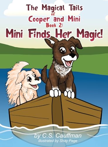 9798986070636: The Magical Tails of Cooper and Mini: Book 2: Mini Finds Her Magic!
