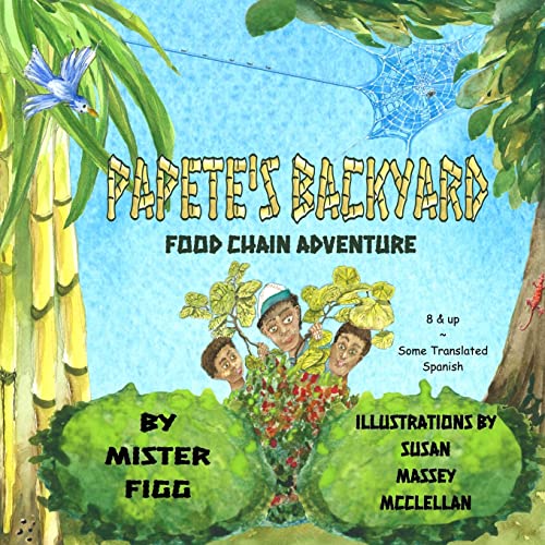 Stock image for Papetes Backyard: Food Chain Adventure (Spanish Words Included) for sale by Red's Corner LLC
