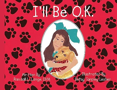 Stock image for I'll Be O.K. for sale by Ria Christie Collections