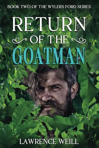 Stock image for Return of the Goatman: Book Two of the Wylers Ford Series for sale by California Books