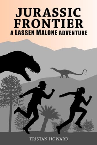 Stock image for Jurassic Frontier: A Lassen Malone Adventure for sale by Star Canyon Books