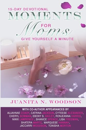 Stock image for Moments for Moms: Give Yourself a Minute for sale by California Books