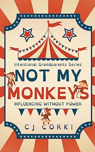 Imagen de archivo de Not My Monkeys: Influence Without Power a la venta por GreatBookPrices