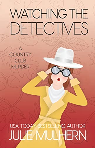 Stock image for Watching the Detectives (Country Club Murders) for sale by HPB Inc.