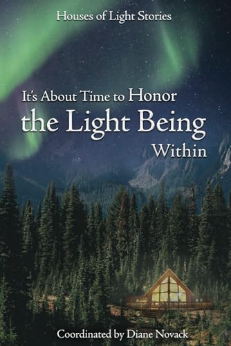 Stock image for It's about Time to Honor the Light Being Within for sale by Ria Christie Collections