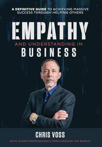 Stock image for Empathy and Understanding In Business for sale by GreatBookPrices
