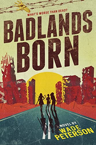 Stock image for Badlands Born for sale by Ria Christie Collections