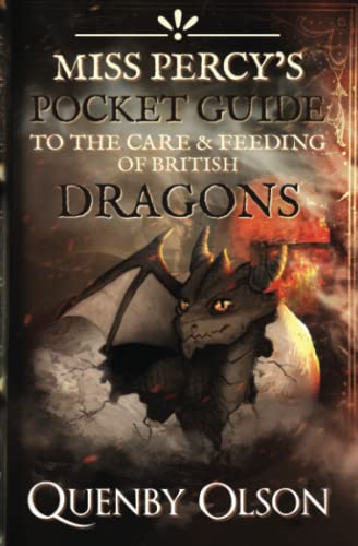 Beispielbild fr Miss Percys Pocket Guide (to the Care and Feeding of British Dragons) (A Miss Percy Guide) zum Verkauf von Goodwill Industries of VSB