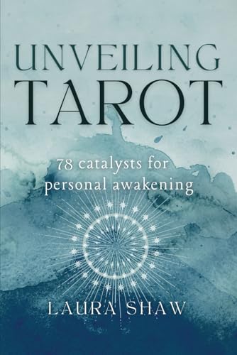 Stock image for Unveiling Tarot: 78 Catalysts for Personal Awakening for sale by Ebooksweb