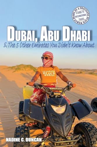 Stock image for Dubai, Abu Dhabi & The 5 Other Emirates You Didn't Know About (Diary of a Traveling Black Woman: A Guide to International Travel) for sale by California Books