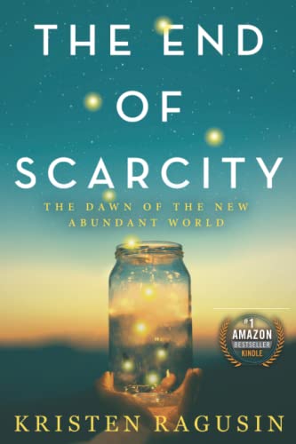 Imagen de archivo de The End of Scarcity: The Dawn of the New Abundant World a la venta por HPB-Ruby