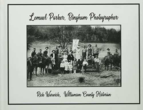 Stock image for Lemuel Parker, Bingham Photographer for sale by GreatBookPrices