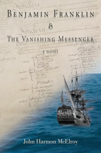 Imagen de archivo de Benjamin Franklin & The Vanishing Messenger a la venta por California Books