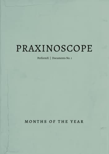 Stock image for Praxinoscope PerformX Documents: No. 1: Months of the Year for sale by California Books