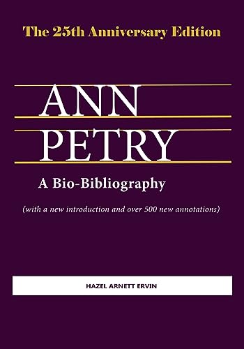 Stock image for Ann Petry: A Bio-Bibliography. The 25th Anniversary Edition for sale by GreatBookPrices