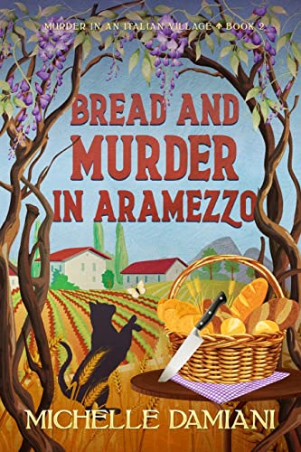 Beispielbild fr Bread and Murder in Aramezzo : Murder in an Italian Village, Book 2 zum Verkauf von Better World Books