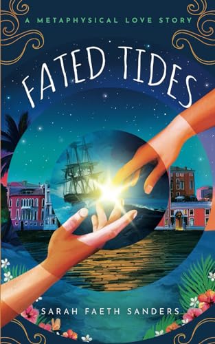 Beispielbild fr Fated Tides: A Metaphysical Love Story zum Verkauf von GreatBookPrices