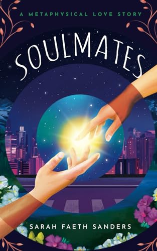 Beispielbild fr Soulmates: A Metaphysical Love Story zum Verkauf von GreatBookPrices