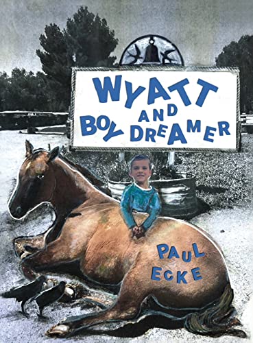 9798986394732: Wyatt and Boy Dreamer