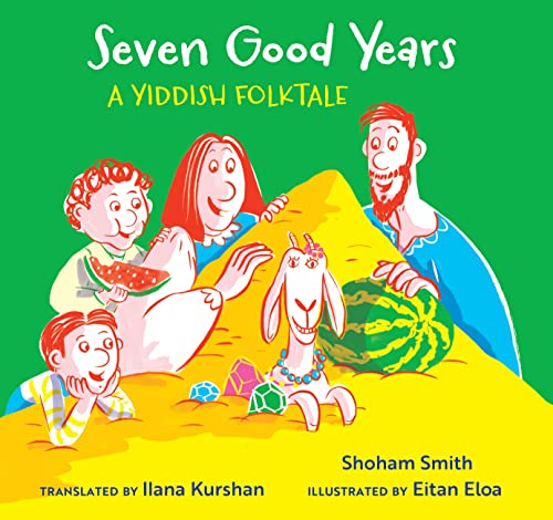 Beispielbild fr Seven Good Years: A Yiddish Folktale zum Verkauf von Michael Lyons