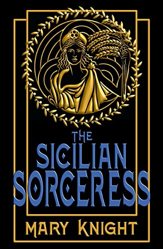 Stock image for The Sicilian Sorceress: A Historical Fiction Time Travel Novel for sale by KuleliBooks