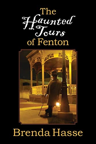 Beispielbild fr The Haunted Tours of Fenton zum Verkauf von Buchpark