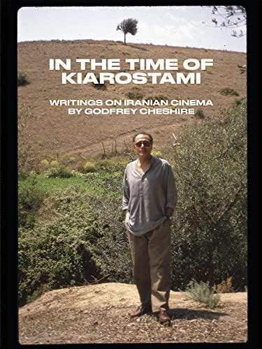Beispielbild fr In the Time of Kiarostami: Writings on Iranian Cinema (Paperback) zum Verkauf von Grand Eagle Retail