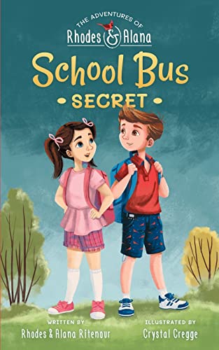 Stock image for The Adventures of Rhodes and Alana: School Bus Secret for sale by GreatBookPrices