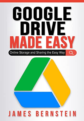 Beispielbild fr Google Drive Made Easy : Online Storage and Sharing the Easy Way zum Verkauf von Better World Books