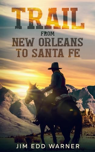 Stock image for Trail from New Orleans to Santa Fe for sale by GreatBookPrices