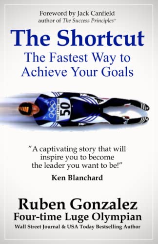 Imagen de archivo de The Shortcut: The Fastest Way to Achieve Your Goals a la venta por Goodwill of Colorado