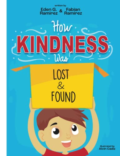 Stock image for How Kindness Was Lost And Found for sale by GreatBookPrices