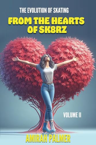 Imagen de archivo de The Evolution of Skating Vol II: From the Heart of Sk8rz a la venta por California Books