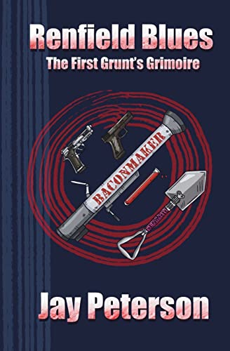 Stock image for Renfield Blues: The First Grunt's Grimoire for sale by GreatBookPrices