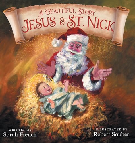 Beispielbild fr A Beautiful Story: Jesus St. Nick zum Verkauf von Big River Books