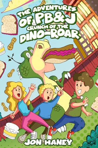 Imagen de archivo de The Adventures of PB&J: Crunch of the Dino-Roar a la venta por California Books