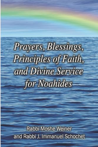 Stock image for Prayers, Blessings, Principles of Faith, and Divine Service for Noahides (Large Print Edition) for sale by California Books