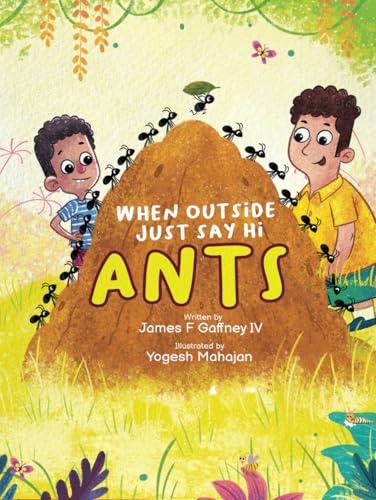 Stock image for When Outside Just Say Hi: Ants for sale by California Books