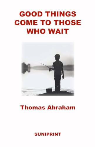 Stock image for GOOD THINGS COME TO THOSE WHO WAIT for sale by Ria Christie Collections