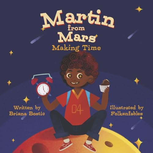 Stock image for Martin from Mars: Making Time [Paperback] Bostic, Briana and Michael, Rebecca for sale by Lakeside Books