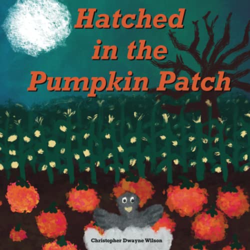 Imagen de archivo de Hatched in the Pumpkin Patch a la venta por Ria Christie Collections
