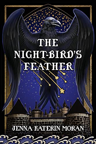 Beispielbild fr The Night-Bird's Feather zum Verkauf von GreatBookPrices