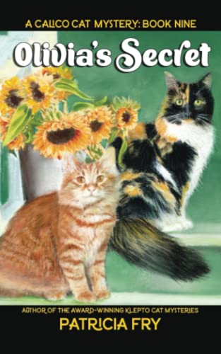 Stock image for Olivia  s Secret: A Calico cat Mystery for sale by HPB-Emerald
