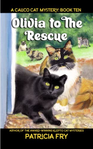 Stock image for Olivia to the Rescue: A Calico Cat Mystery for sale by HPB-Emerald