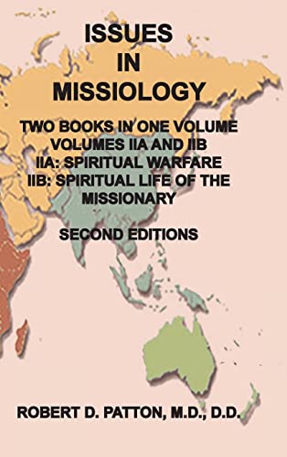 Stock image for Issues In Missiology, Volume IIA and IIB, Two Books in One Volume: IIA Spiritual Warfare, IIB Spiritual Life for sale by GreatBookPrices