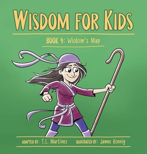 Imagen de archivo de Wisdom for Kids: Book 4: Wisdom's Map a la venta por GreatBookPrices